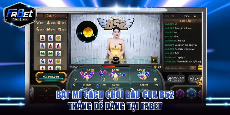 Cách chơi bầu cua B52