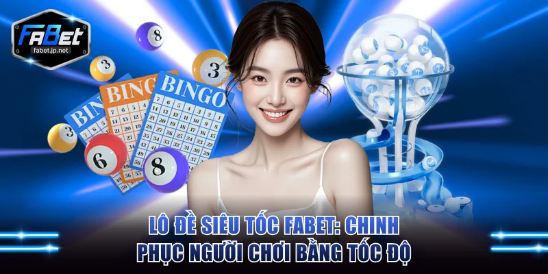 Lô đề siêu tốc